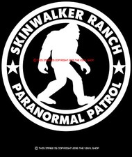 Listing image for Skinwalker Ranch Paranormal Patrol Bigfoot Decal Sticker,Aliens,Sci Fi,UFO,Space
